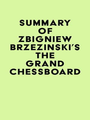cover image of Summary of Zbigniew Brzezinski's the Grand Chessboard